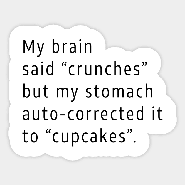 My Brain Said Crunches Sticker by DubyaTee